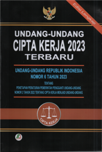 Image of Undang-undang cipta kerja 2023 terbaru : undang-undang republik indonesia no. 6 tagun 2023